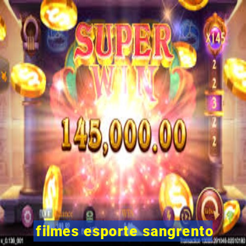 filmes esporte sangrento